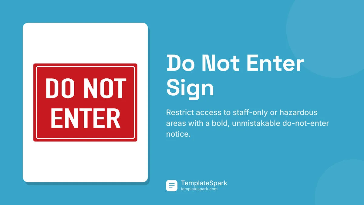Do Not Enter Sign Do Not Enter Sign